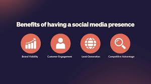 Top Benefits of Having a Strong Social Media Presence